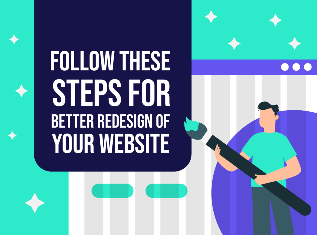 Follow These Steps For Better Redesign Of Your Website   Inkyy